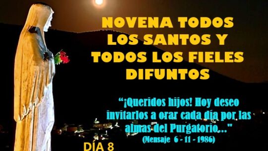 Novena todos los Santos y todos los Fieles Difuntos Día 8