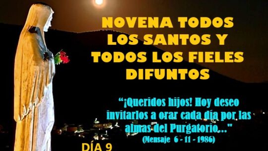 Novena todos los Santos y todos los Fieles Difuntos Día 9