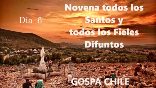 Novena todos los Santos y todos los Fieles Difuntos   Día 6