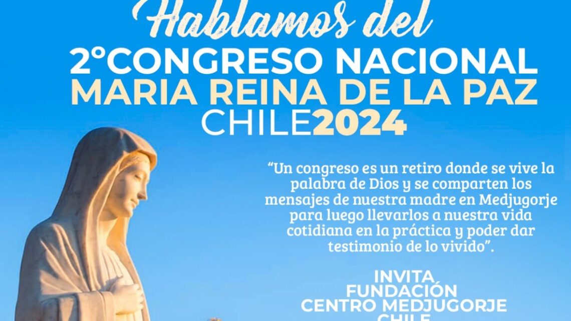 Ya se acerca el  2° Congreso Nacional Reina de la Paz, Chile