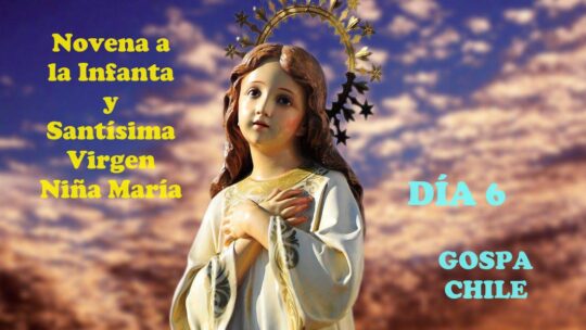 NOVENA A LA INFANTA Y SANTÍSIMA VIRGEN NIÑA MARÍA Día 6