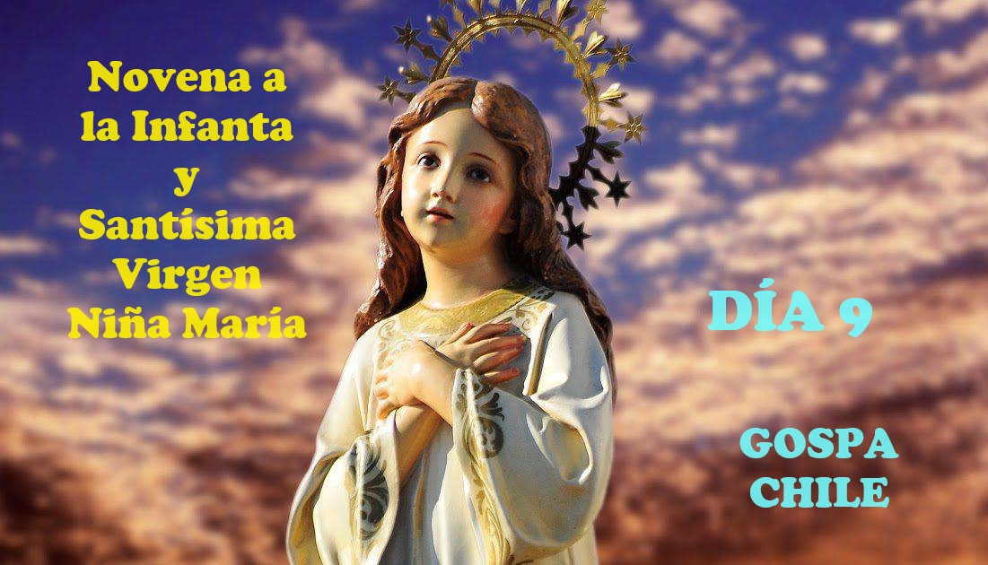 NOVENA A LA INFANTA Y SANTÍSIMA VIRGEN NIÑA MARÍA Día 9