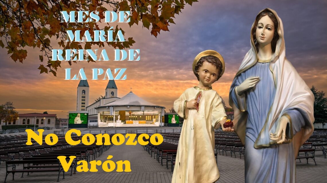 Mes de María. No conozco Varón